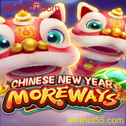 Descubra o Jogo CHINESENEWYEARMOREWAYS na Plataforma 444HOT.com