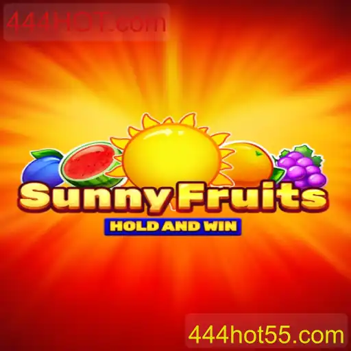 Descubra a Emoção de Jogar SunnyFruits: O Novo Fenômeno do 444HOT.com